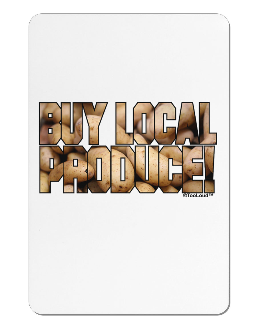 Buy Local Produce Potatoes Text Aluminum Magnet-TooLoud-White-Davson Sales