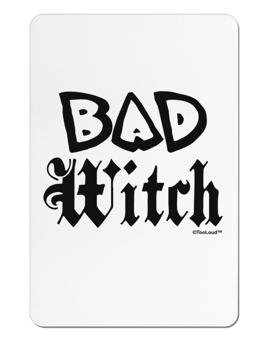 Bad Witch Aluminum Magnet-TooLoud-White-Davson Sales