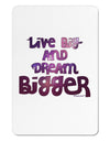 Live Big & Dream Bigger Aluminum Magnet-TooLoud-White-Davson Sales