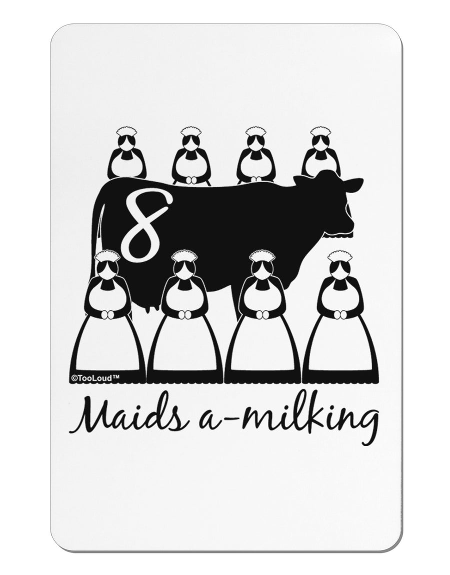 Eight Maids A Milking Text Aluminum Magnet-TooLoud-White-Davson Sales