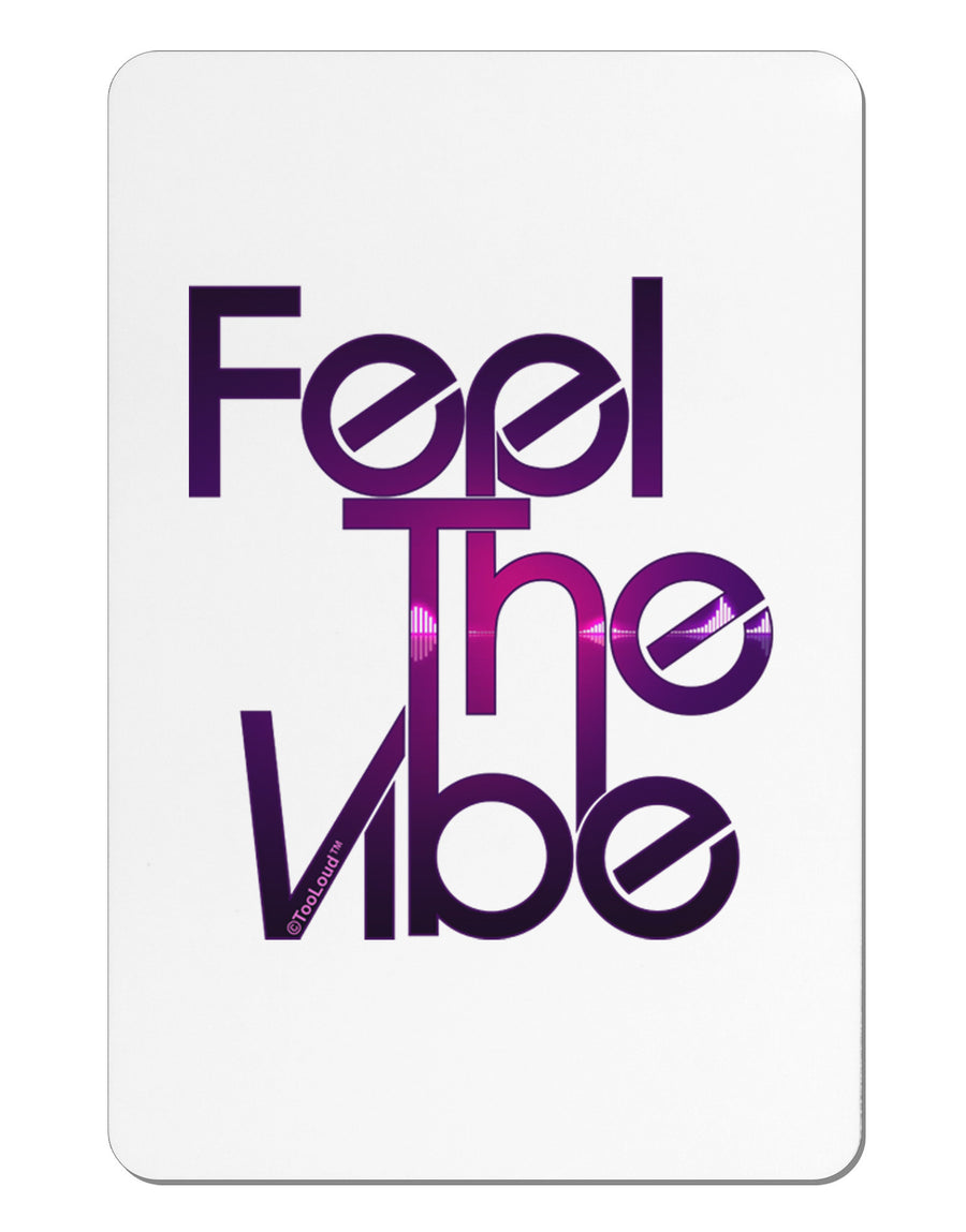 Feel The Vibe Aluminum Magnet-TooLoud-White-Davson Sales