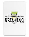 I'd Rather Be Drinking Aluminum Magnet-TooLoud-White-Davson Sales