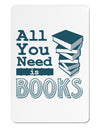 All You Need Is Books Aluminum Magnet-TooLoud-White-Davson Sales
