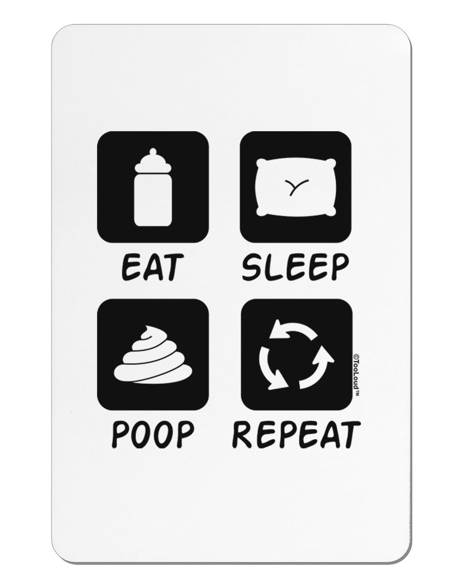 Eat Sleep Poop Repeat Aluminum Magnet-TooLoud-White-Davson Sales