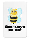 Bee-lieve In Me Aluminum Magnet-TooLoud-White-Davson Sales