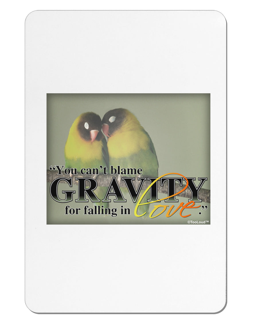 Can't Blame Gravity Aluminum Magnet-TooLoud-White-Davson Sales