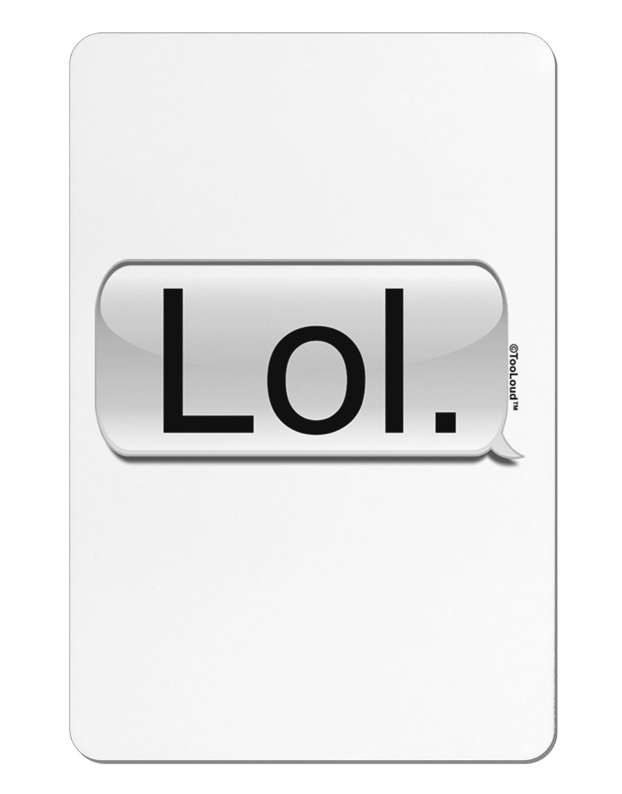 Lol Text Bubble Aluminum Magnet-TooLoud-White-Davson Sales