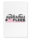 Eyebrows On Fleek Aluminum Magnet-TooLoud-White-Davson Sales