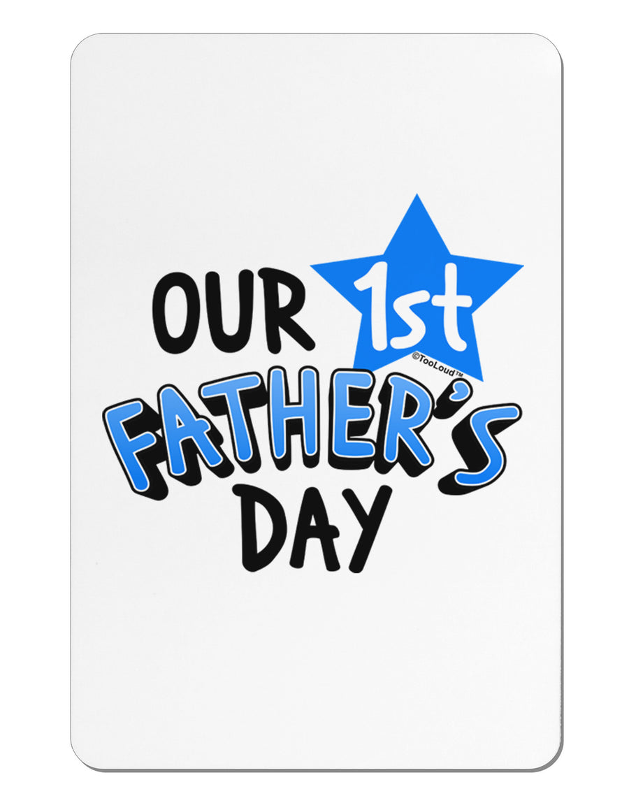 Our 1st Father's Day Aluminum Magnet by TooLoud-Refrigerator Magnets-TooLoud-White-Davson Sales