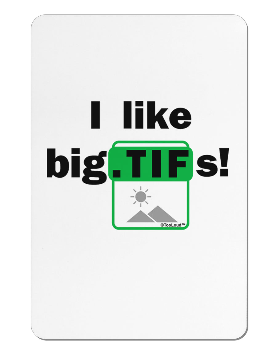 I Like Big Tifs Aluminum Magnet by TooLoud-TooLoud-White-Davson Sales