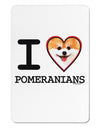 I Love Heart Pomeranians Aluminum Magnet-TooLoud-White-Davson Sales