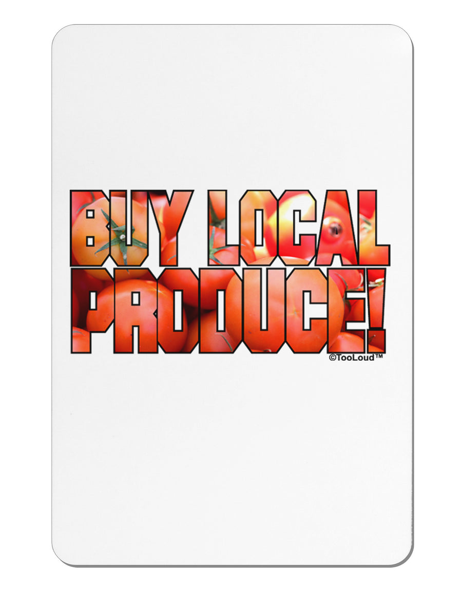 Buy Local Produce Tomatoes Text Aluminum Magnet-TooLoud-White-Davson Sales