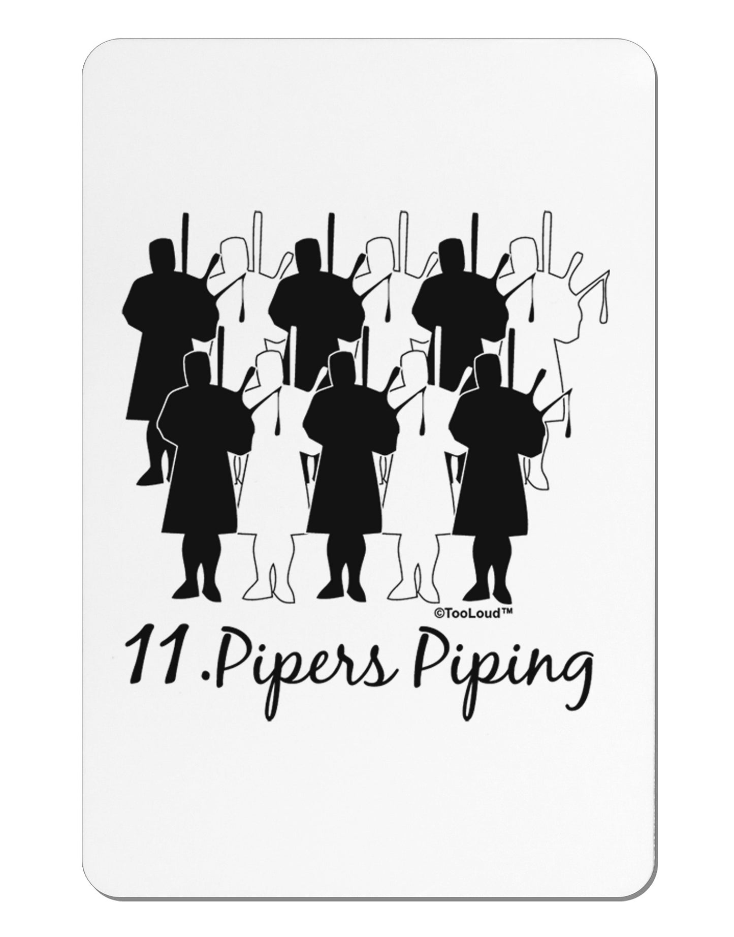 Eleven Pipers Piping Text Aluminum Magnet-TooLoud-White-Davson Sales
