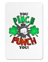 You Pinch Me I Punch You Aluminum Magnet-TooLoud-White-Davson Sales