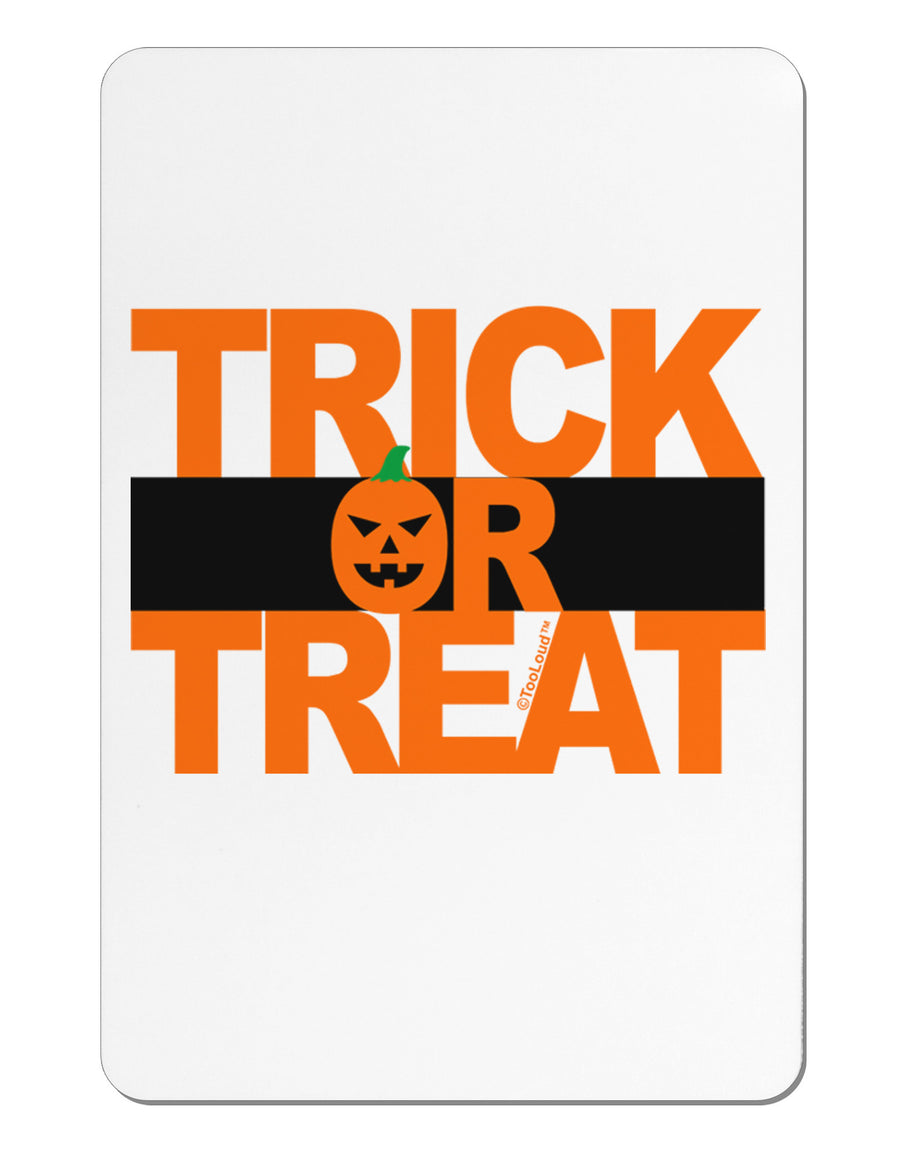 Trick or Treat Text Aluminum Magnet-TooLoud-White-Davson Sales