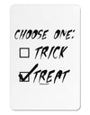 Choose One - Treat Aluminum Magnet-TooLoud-White-Davson Sales