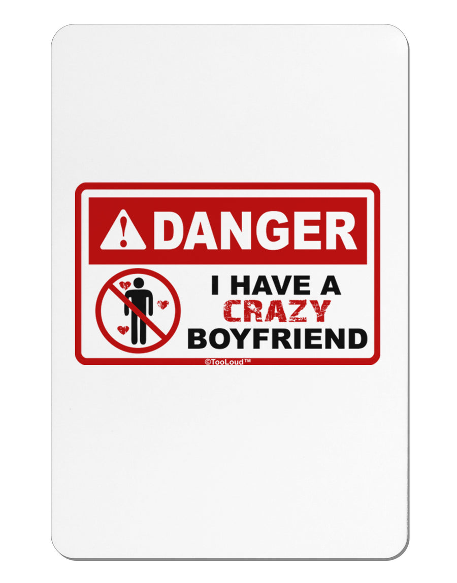 Danger - Crazy Boyfriend Aluminum Magnet-TooLoud-White-Davson Sales