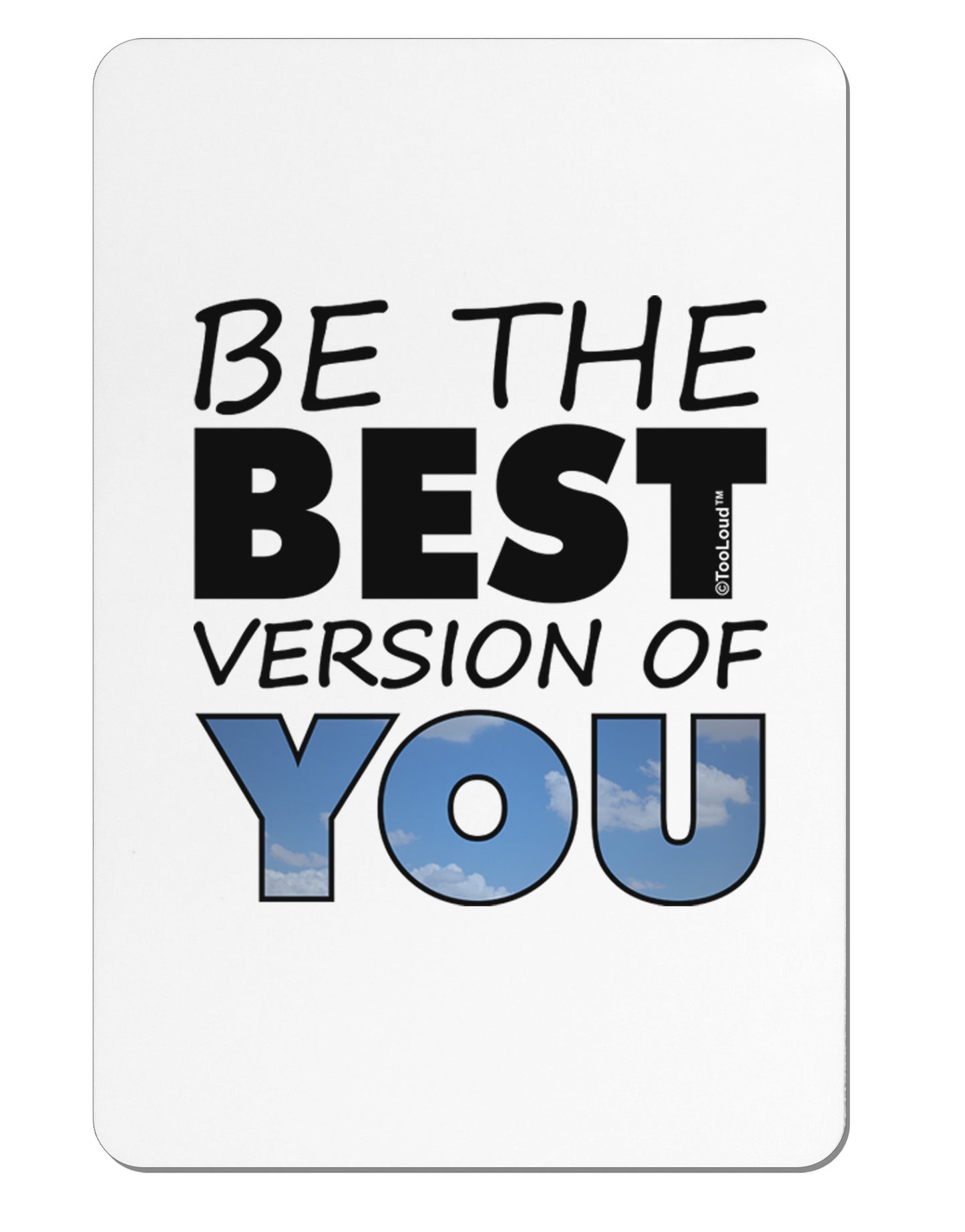Be The Best Version Of You Aluminum Magnet by TooLoud-TooLoud-White-Davson Sales