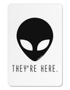 Alien They Are Here Aluminum Magnet-TooLoud-White-Davson Sales