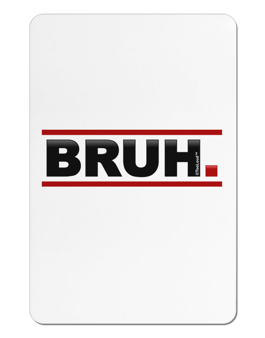 Bruh Text Only Aluminum Magnet-TooLoud-White-Davson Sales