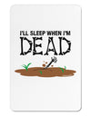 Sleep When Dead Aluminum Magnet-TooLoud-White-Davson Sales