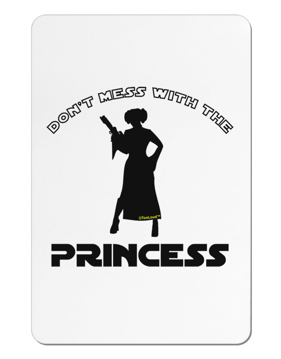 Don't Mess With The Princess Aluminum Magnet-TooLoud-White-Davson Sales