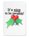 Nice to be Naughty Aluminum Magnet-TooLoud-White-Davson Sales