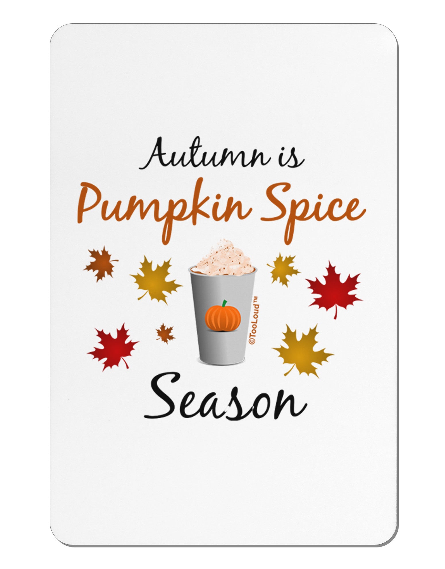 Pumpkin Spice Season Aluminum Magnet-TooLoud-White-Davson Sales