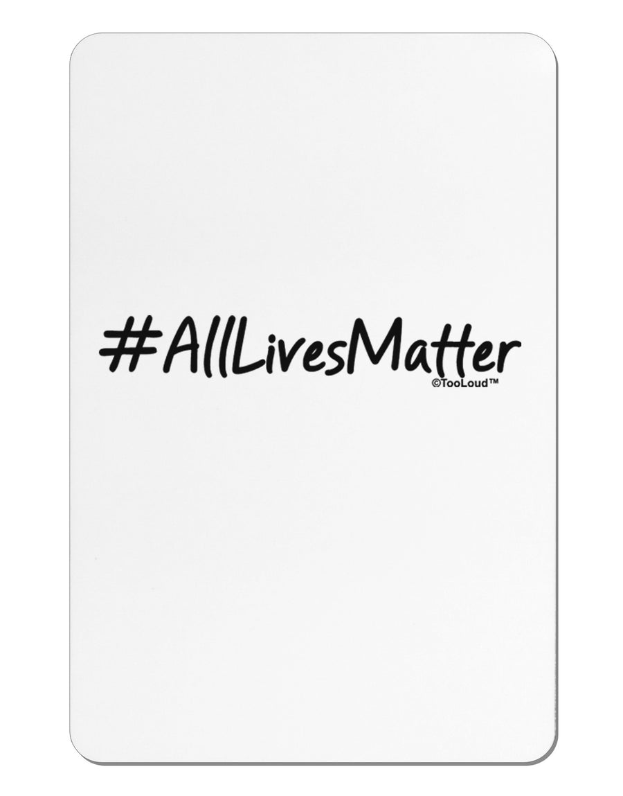 Hashtag AllLivesMatter Aluminum Magnet-TooLoud-White-Davson Sales