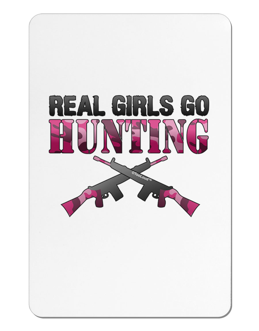 Real Girls Go Hunting Aluminum Magnet-TooLoud-White-Davson Sales