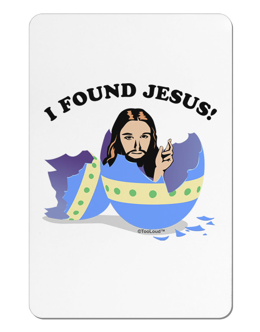 I Found Jesus - Easter Egg Aluminum Magnet-TooLoud-White-Davson Sales