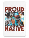 Proud Native American Aluminum Magnet-TooLoud-White-Davson Sales