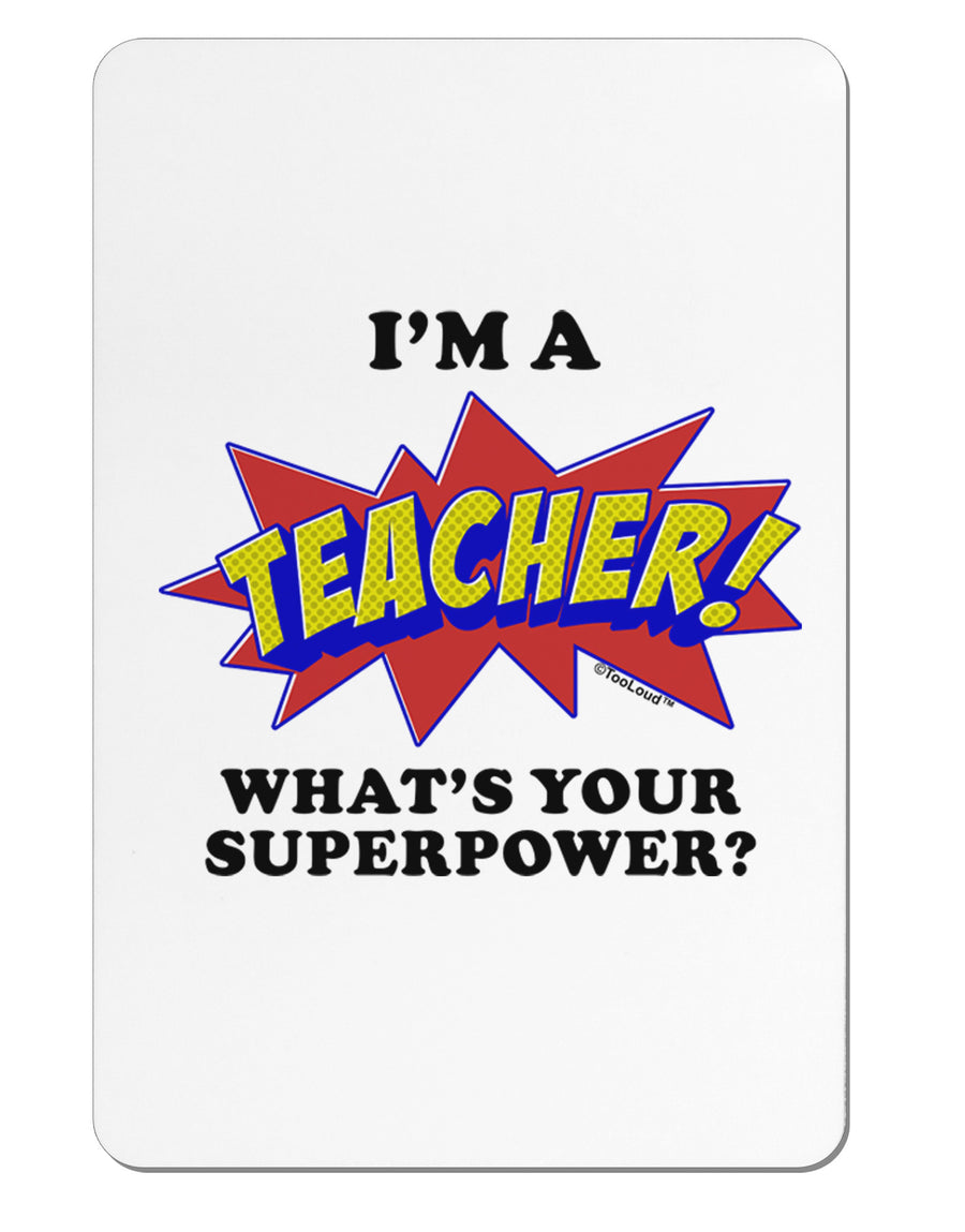 Teacher - Superpower Aluminum Magnet-TooLoud-White-Davson Sales