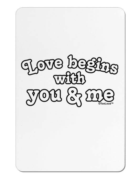 Love Begins With You and Me Aluminum Magnet by TooLoud-TooLoud-White-Davson Sales