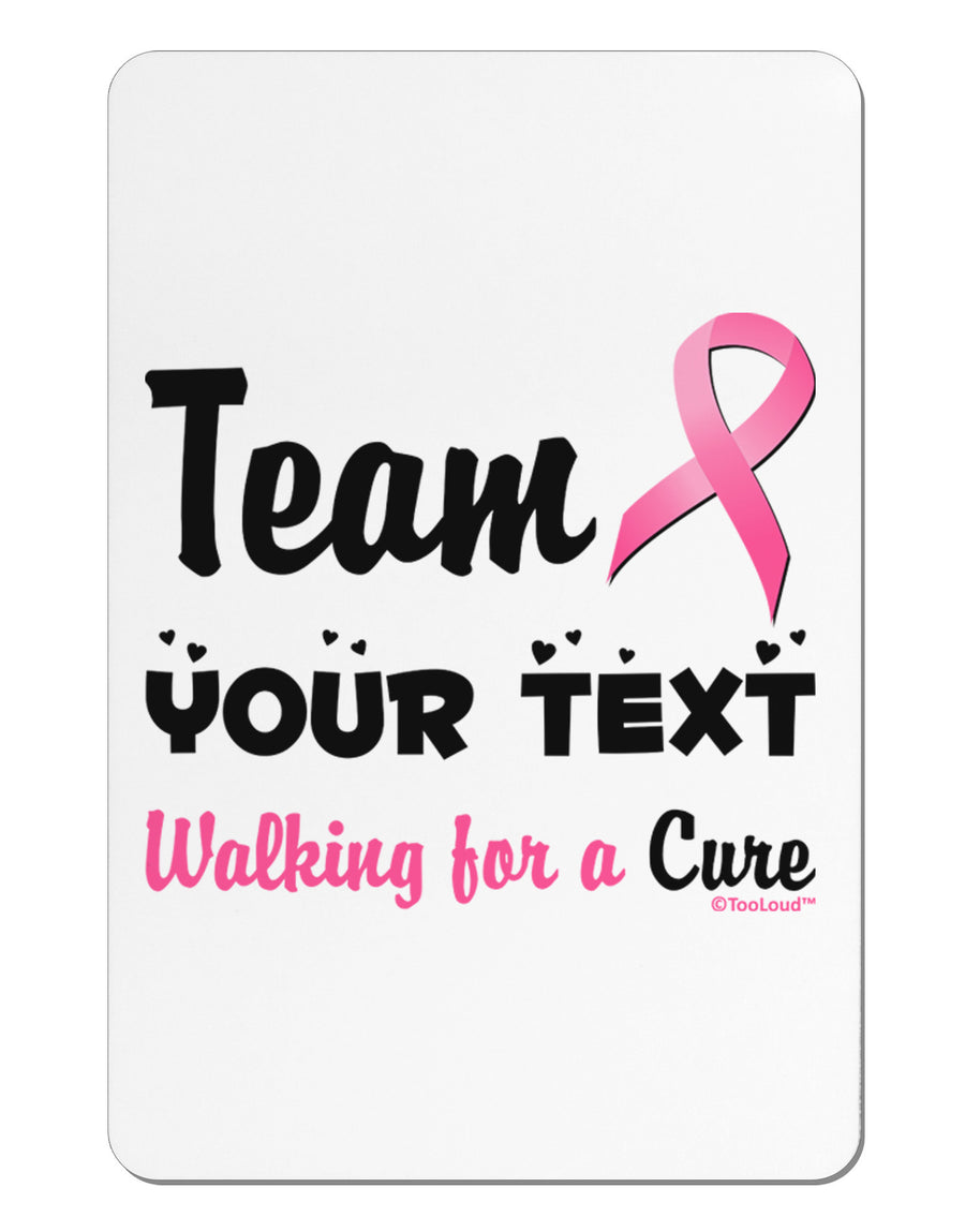 Personalized Team -Name- Breast Cancer Walk - Walking for a Cure Aluminum Magnet-TooLoud-White-Davson Sales