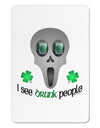 I See Drunk People Aluminum Magnet-TooLoud-White-Davson Sales