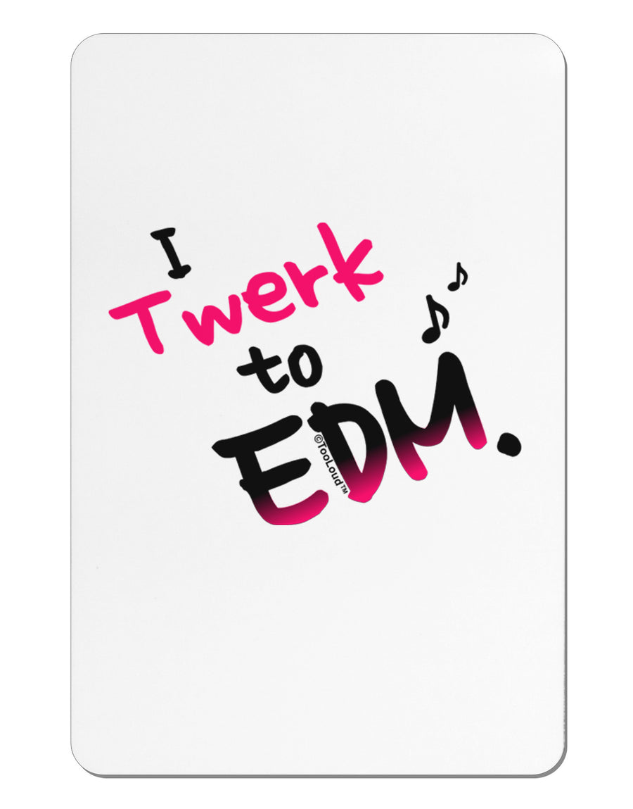 Twerk To EDM Pink Aluminum Magnet-TooLoud-White-Davson Sales