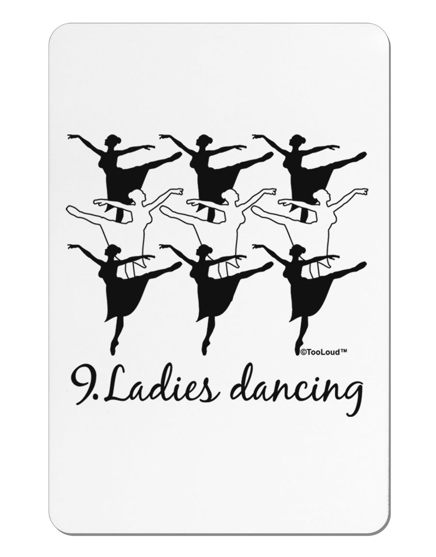 Nine Ladies Dancing Text Aluminum Magnet-TooLoud-White-Davson Sales