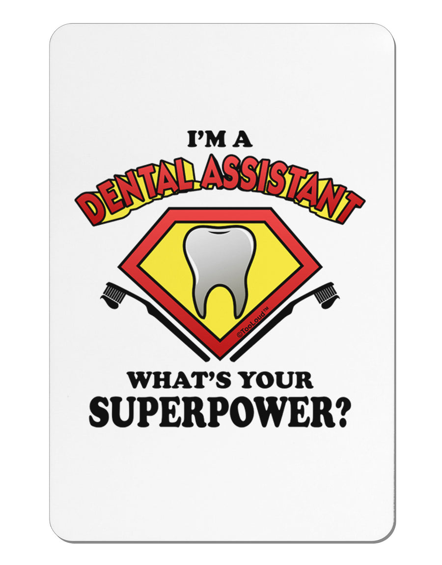 Dental Assistant - Superpower Aluminum Magnet-TooLoud-White-Davson Sales