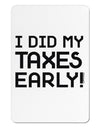 I Did My Taxes Early Aluminum Magnet-TooLoud-White-Davson Sales