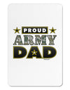 Proud Army Dad Aluminum Magnet-TooLoud-White-Davson Sales