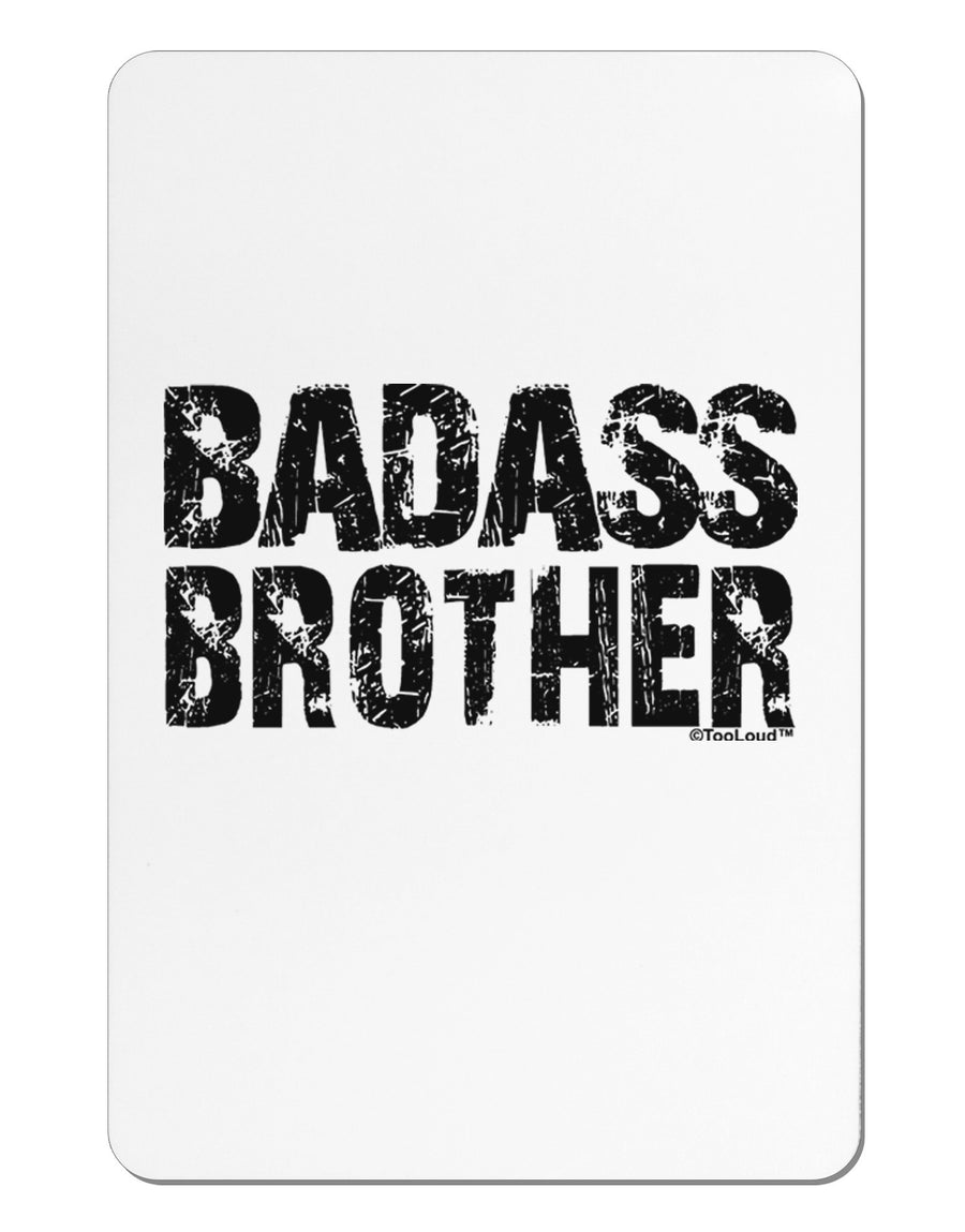 Badass Brother Aluminum Magnet-TooLoud-White-Davson Sales