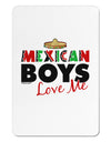 Mexican Boys Love Me Aluminum Magnet-TooLoud-White-Davson Sales