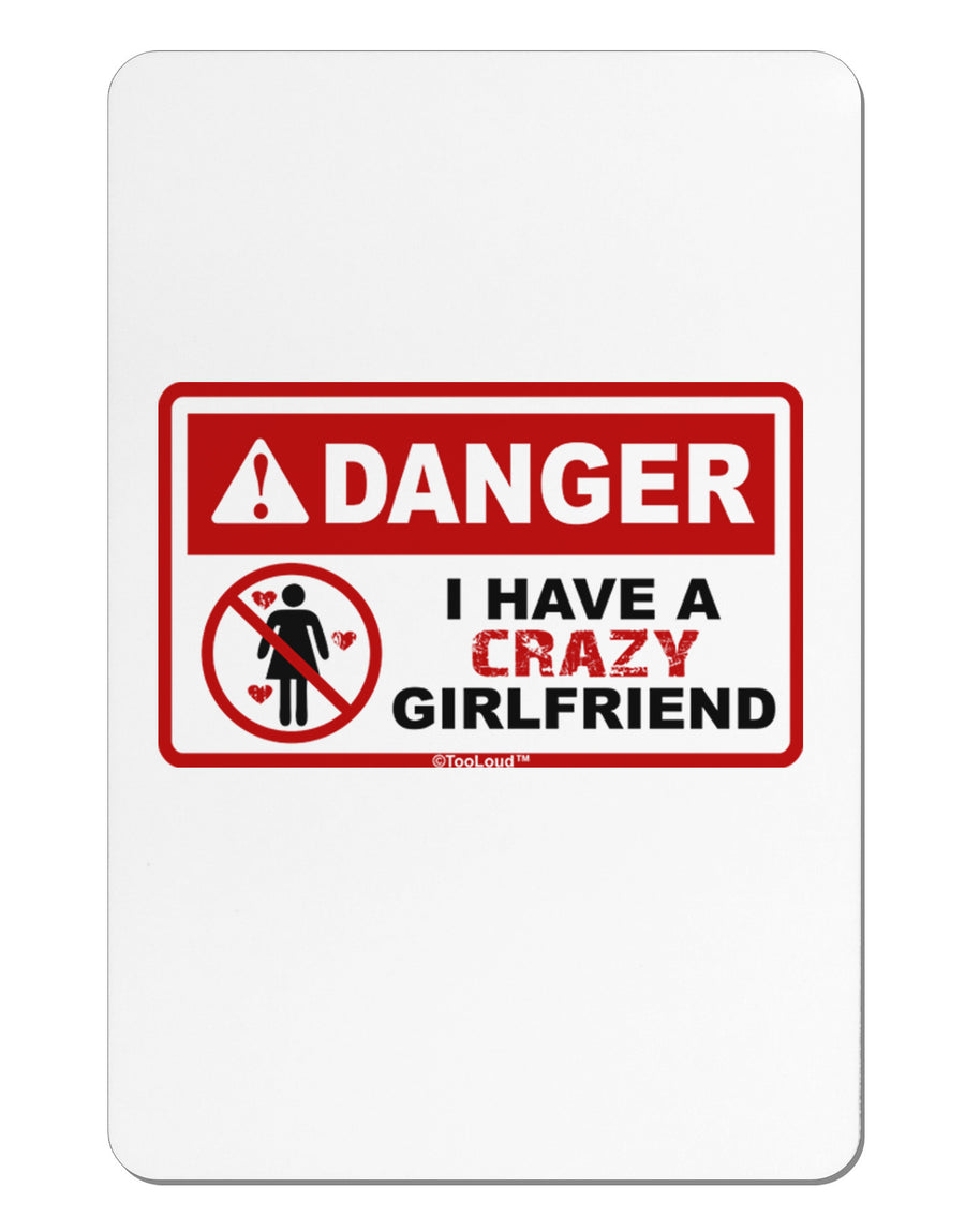 Danger - Crazy Girlfriend Aluminum Magnet-TooLoud-White-Davson Sales