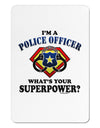 Police Officer - Superpower Aluminum Magnet-TooLoud-White-Davson Sales