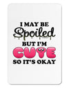 Spoiled But Cute Pink Aluminum Magnet-TooLoud-White-Davson Sales