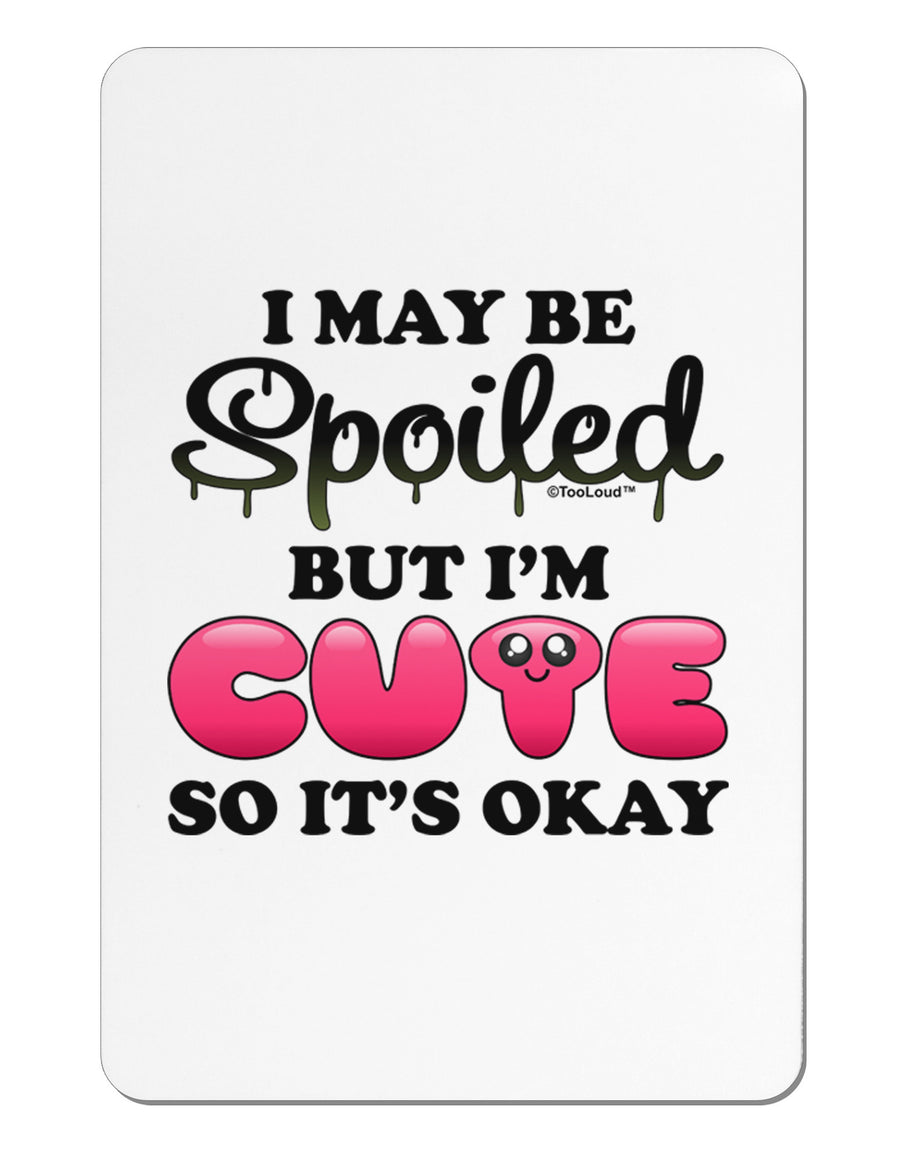 Spoiled But Cute Pink Aluminum Magnet-TooLoud-White-Davson Sales