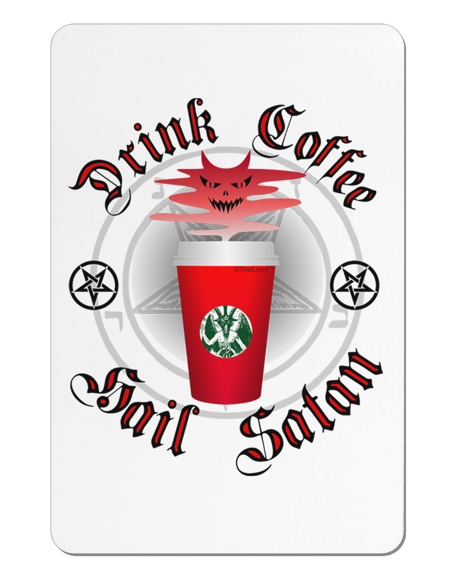 Red Cup Drink Coffee Hail Satan Aluminum Magnet by TooLoud-TooLoud-White-Davson Sales