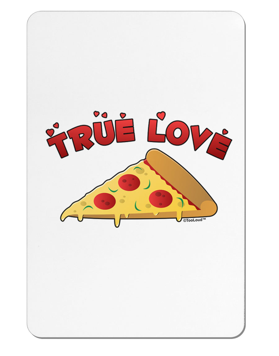 TooLoud True Love - Pizza Aluminum Magnet-TooLoud-White-Davson Sales