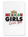 Mexican Girls Love Me Aluminum Magnet-TooLoud-White-Davson Sales